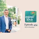 Mind Love Podcast Episode 434 with Merrick Rosenberg